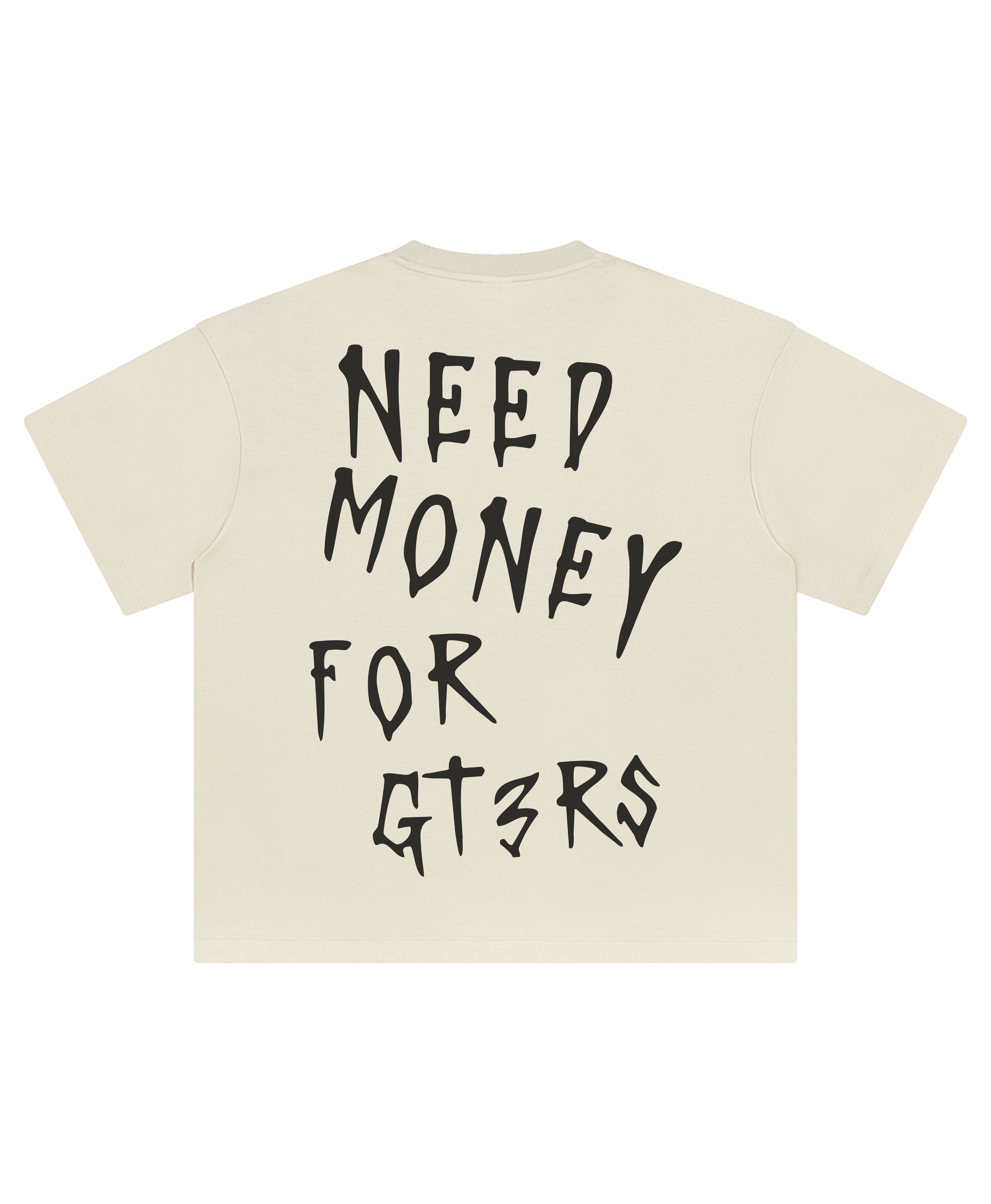 NEED MONEY GTRS3 TEE