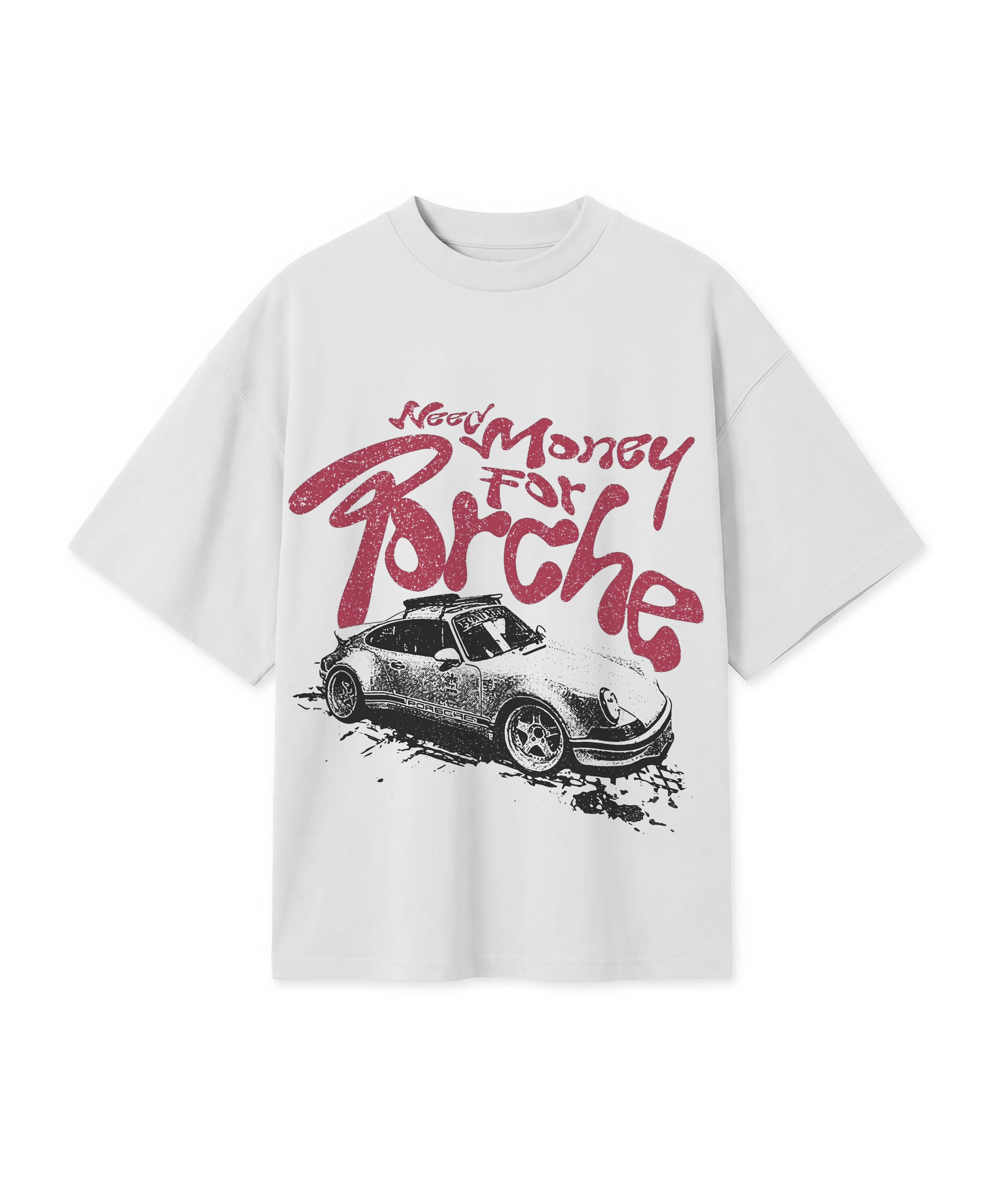 NEED MONEY PORSCHE TEE
