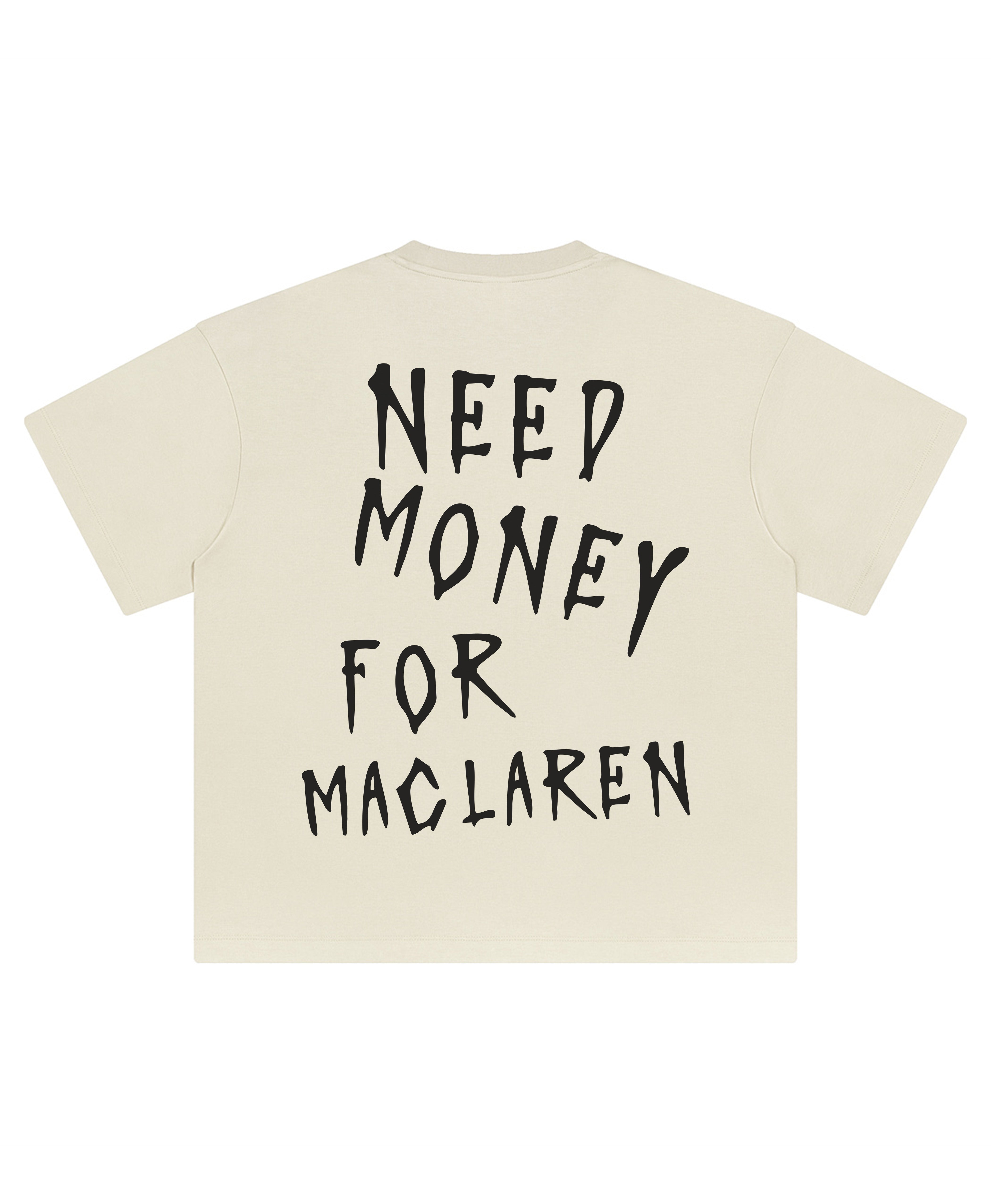 MCLAREN NEED MONEY TEE